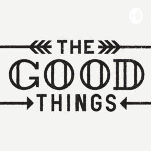 Good Things