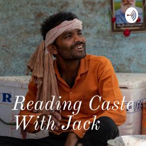 Reading Caste With Jack