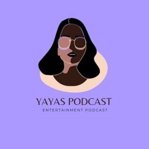 Yayas Podcast