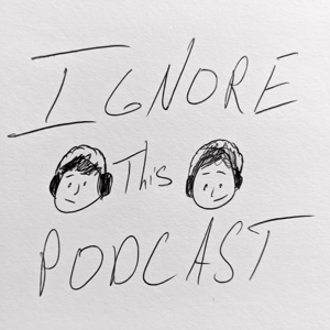 Ignore This Podcast