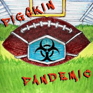 Pigskin Pandemic