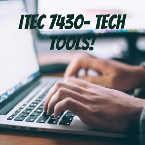 ITEC 7430- Tech Tools!