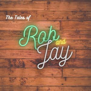 The Tales of Rob and Jay