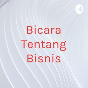 Bicara Tentang Bisnis