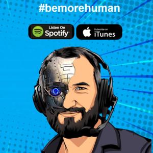 Be More Human