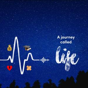 A Journey Called LIFE