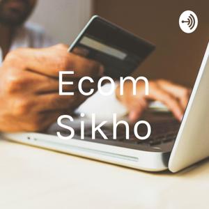 Ecom Sikho