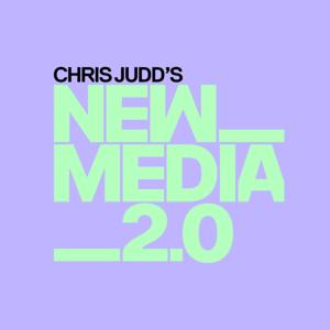 Chris Judd's New Media 2.0 Podcast