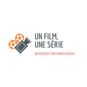 Un film, une série