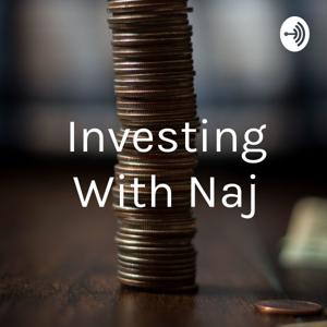 Investing With Naj