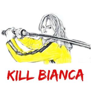 kill bianca