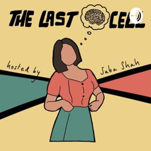 The Last Brain Cell Podcast