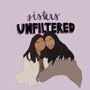 Sisters Unfiltered