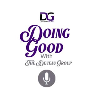 Doing Good with the Deveau Group