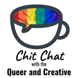 Chit Chat with the Queer and Creative