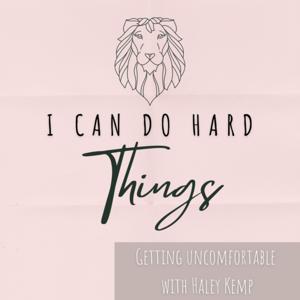 I Can Do Hard Things