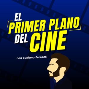El Primer Plano del Cine