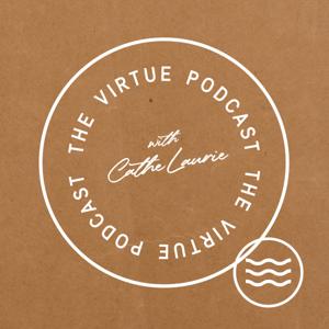 The Virtue Podcast by Virtue Women