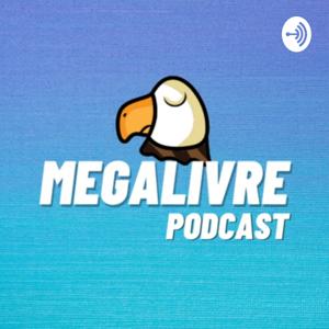 MegaLivre Podcast