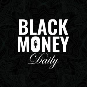 Black Money Daily