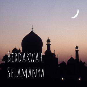 Berdakwah Selamanya