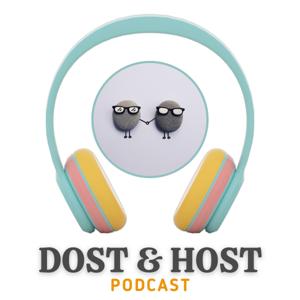 Dost & Host Podcast