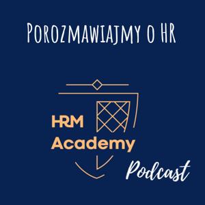 Porozmawiajmy o HR - HRM Academy