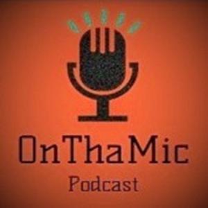 On Tha Mic Podcast