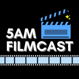 5AM Filmcast