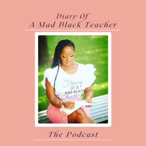 Diary Of A Mad Black Teacher