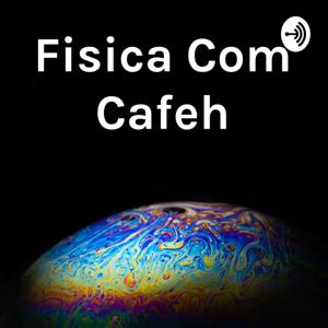 Física Com Cafeh
