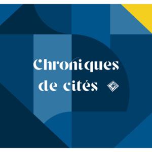 Chroniques de cités