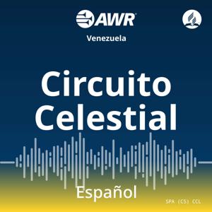 AWR en Español - Circuito Celestial