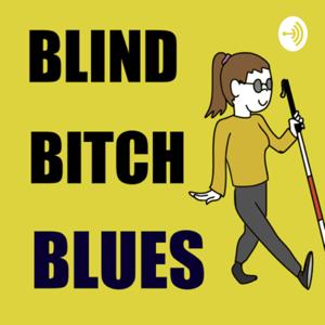 Blind Bitch Blues