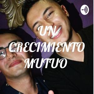 UN CRECIMIENTO MUTUO