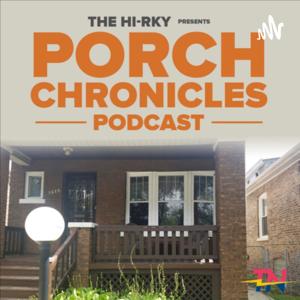 Porch Chronicles Podcast with Dewayne, Keith, Lovelle, Rick, Tracy & Vic.