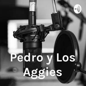 Pedro y Los Aggies