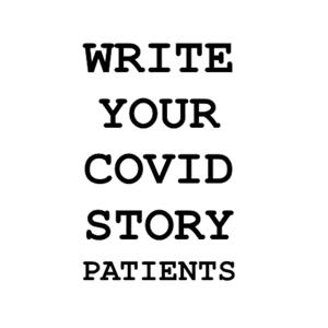 Write Your COVID Story (Patients)