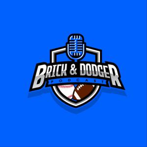 The Brick And Dodger Show