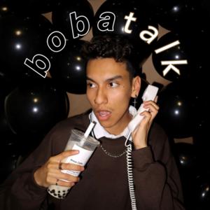 Boba Talk