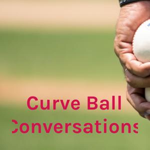 Curve Ball Conversations