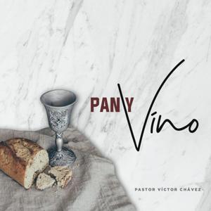 T 1 - E4 - Pan y Vino by Pastor Víctor Chávez