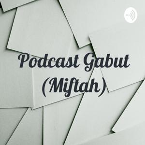 Podcast Gabut (Miftah)