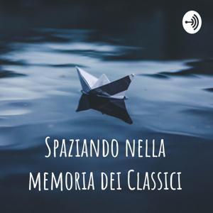 Spaziando nella memoria dei Classici