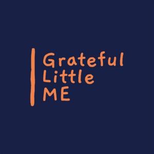 Grateful Little ME