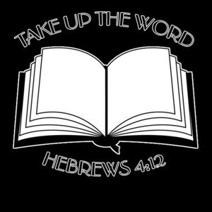 Take Up The Word Podcast