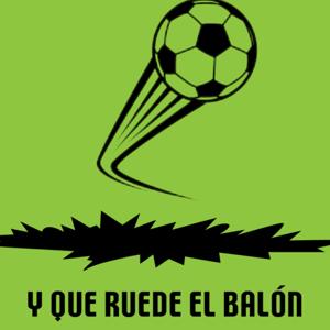 y que ruede el balón