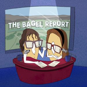 The Bagel Report by Esther D. Kustanowitz and Erin Ben-Moche