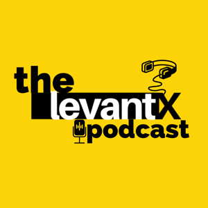 The LevantX Podcast