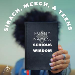 Sirach, Meech, and Teens